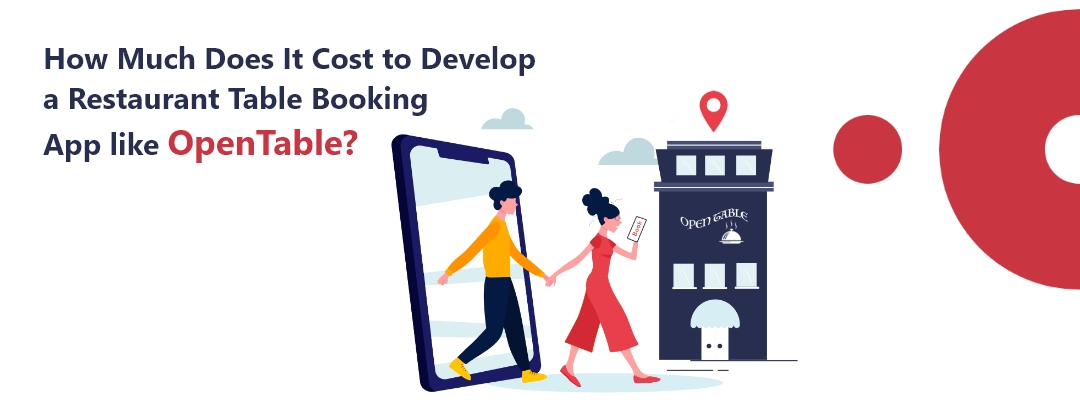 how-much-does-it-cost-to-develop-a-restaurant-table-booking-app-like