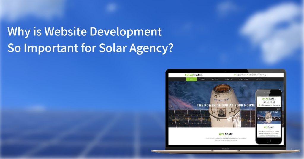 Why is Website Development so Important for Solar Panels Agency?