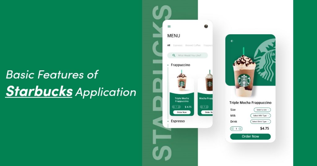 Basic Features of Starbucks Application 