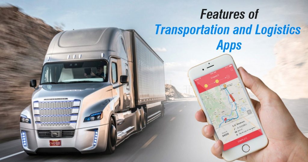 Basic Features of Transportation and Logistics Apps?