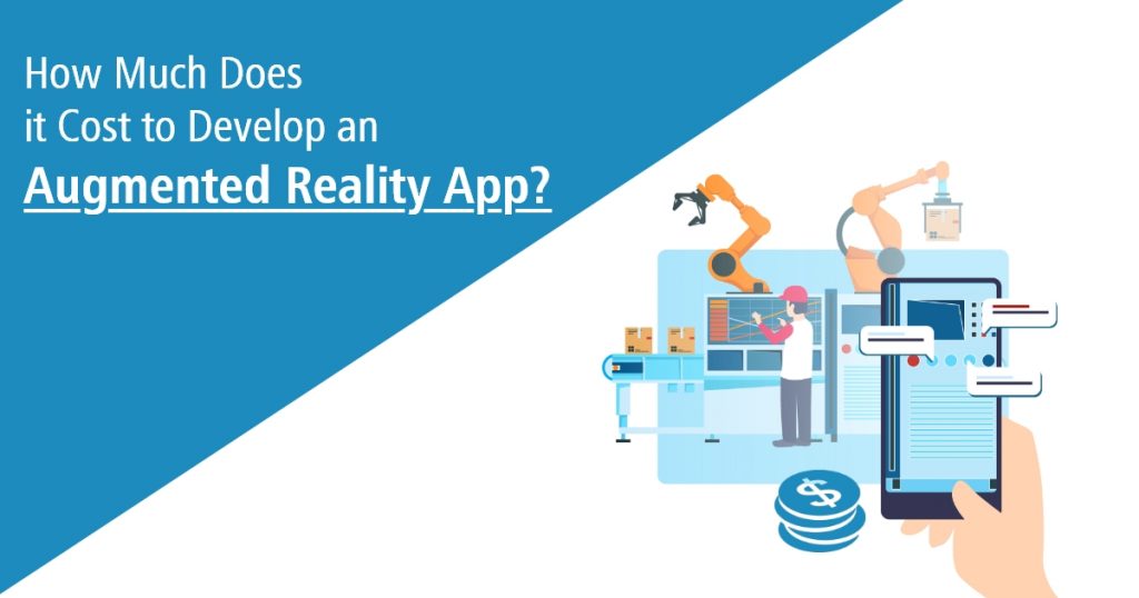 How Much Does it Cost to Develop an Augmented Reality App