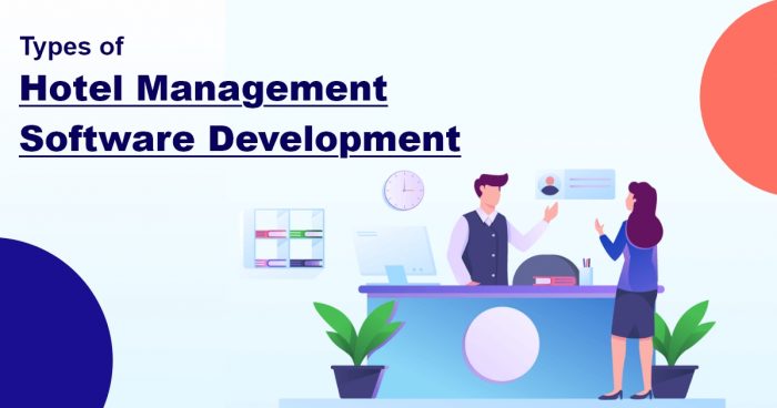 why-should-you-develop-a-hotel-management-software-for-your-hotel-and