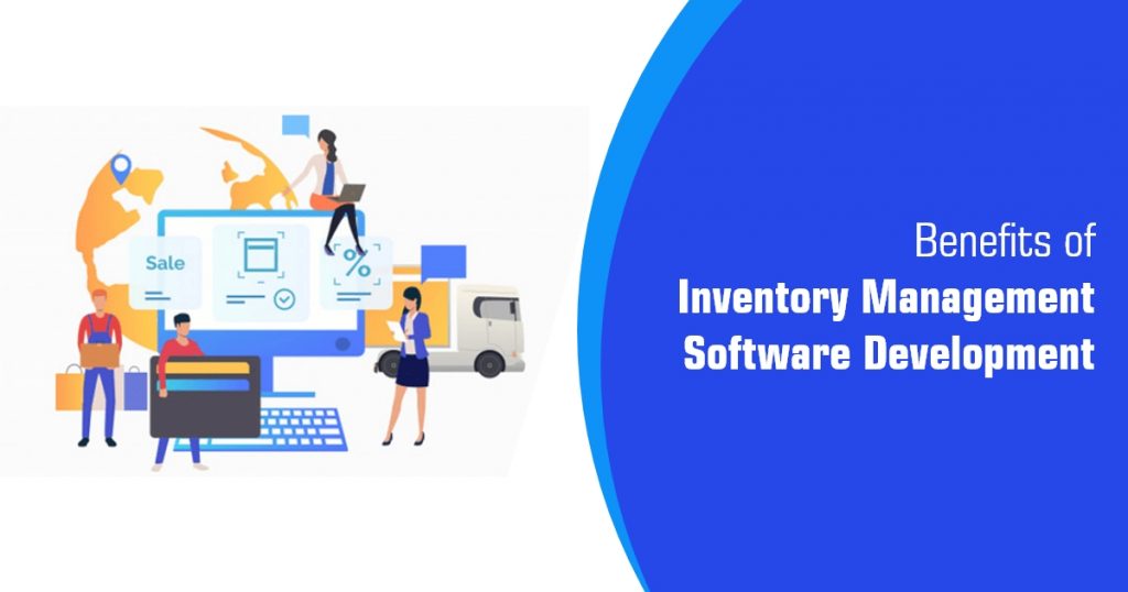Benefits of Inventory Management Software Development
